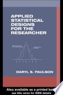 Applied Statistical Designs for the Researcher
