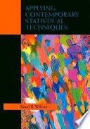 Applying Contemporary Statistical Techniques