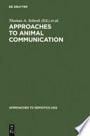 Approaches to Animal Communication