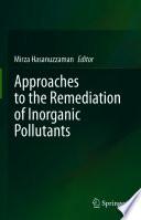 Approaches to the Remediation of Inorganic Pollutants