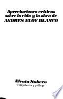 Apreciaciones críticas sobre la vida y la obra de Andrés Eloy Blanco