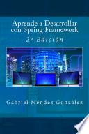 Aprende a Desarrollar con Spring Framework