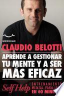 Aprende a gestionar tu mente y ser mas eficaz
