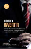 Aprende a Invertir