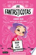 Aprende a leer con Las Fantasticotas 7. Rosa y las huellas misteriosas