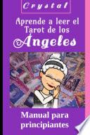 Aprende a leer el Tarot de los Ángeles