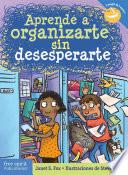 Aprende a organizarte sin desesperarte
