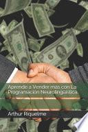Aprende a Vender más con La Programación Neurolingüística.