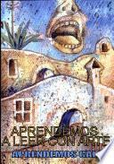Aprendemos A Leer Con Arte