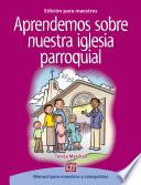 Aprendemos sobre nuestra iglesia parroquial, edición para Maestros