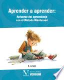 Aprender a aprender: Refuerzo del aprendizaje con el Método Montessori