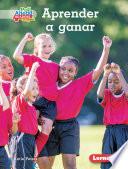 Aprender a ganar (Winning Well)