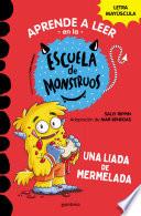 Aprender a leer en la Escuela de Monstruos 2 - Una liada de mermelada