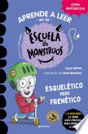Aprender a leer en la Escuela de Monstruos 21 - Esquelético pero frenético