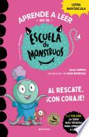 Aprender a leer en la Escuela de Monstruos 22 - Al rescate, ¡con coraje!