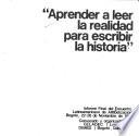 Aprender a leer la realidad para escribir la historia