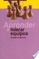 Aprender a liderar equipos