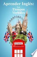 Aprender Inglés: Los Tiempos Verbales (Curso de Inglés)