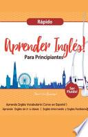 Aprender Inglés para Principiantes Rápido - Aprenda Inglés Vocabulario (Curso en Español - Ser Fluido)