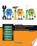 Aprender las mejores aplicaciones para Android con 100 ejercicios prácticos