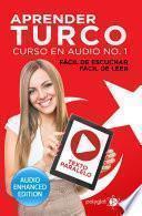 Aprender Turco - Fácil de Leer - Fácil de Escuchar - Texto Paralelo: Curso en Audio No. 1