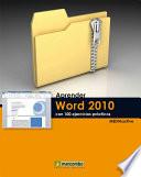 Aprender Word 2010 con 100 ejercicios prácticos
