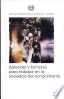 Aprender y formarse para trabajar en la sociedad del conocimiento. Informe 91 IV (1)
