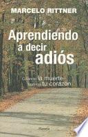 Aprendiendo A Decir Adios
