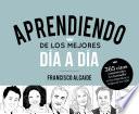 Aprendiendo de los mejores día a día