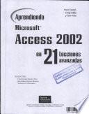 Aprendiendo Microsoft Access 2002 en 21 Lecciones Avanzadas