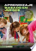 Aprendizaje Basado en Juegos como metodología activa en la etapa de Educación Primaria