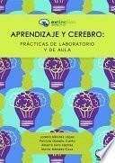 Aprendizaje y cerebro: Prácticas de laboratorio y de aula.