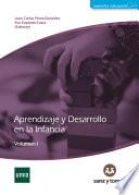 Aprendizaje y desarrollo en la infancia. Volumen I