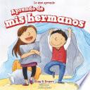 Aprendo de mis hermanos (I Learn from My Brother and Sister)