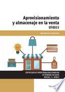 Aprovisionamiento y almacenaje en la venta