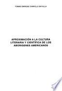 Aproximación a la cultura literaria y científica de los aborígenes americanos