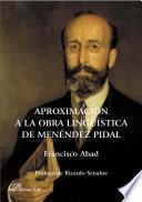 Aproximación a la Obra Lingüística de Menéndez Pidal