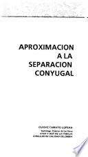 Aproximación a la separación conyugal