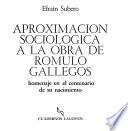 Aproximación sociológica a la obra de Rómulo Gallegos