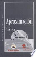 Aproximación teórica a la juridicidad