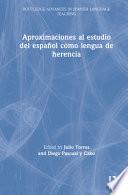 Aproximaciones Al Estudio Del Español Como Lengua de Herencia
