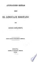 Apuntaciones criticas sobre el lenguaje bogotano