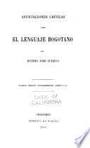 Apuntaciones criticas sobre el lenguaje bogotano