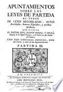 Apuntamientos sobre las leyes de partida al tenor de leyes recopiladas, autos acordados, autores españoles y practica moderna, 3-4