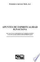 Apuntes de espiritualidad ignaciana