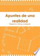 Apuntes de Una Realidad