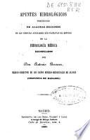 Apuntes hidrológicos precedidos de algunas nociones de las ciencias auxiliares que facilitan el estudio de la hidrología médica