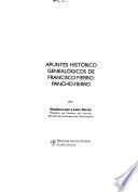 Apuntes histórico genealógicos de Francisco Fierro