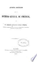 Apuntes históricos sobre el archivo general de Simáncas