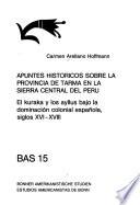 Apuntes históricos sobre la Provincia de Tarma en la sierra central del Perú